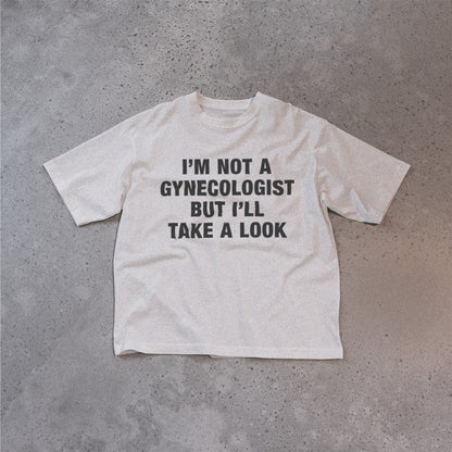 I'm not a gynecologist t-shirt